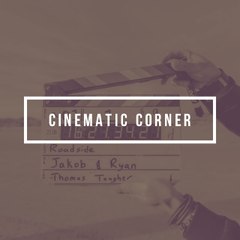 Cinematic Corner