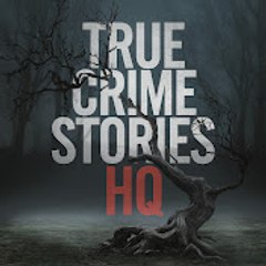 True Crime Stories HQ