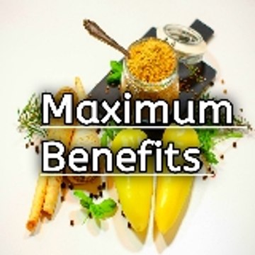 Maximum Benefits