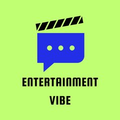 Entertainment Vibe