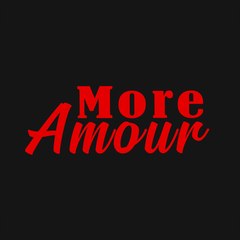 More Amour