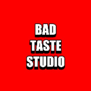 Bad Taste Studio
