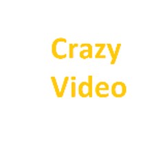 Crazy Video