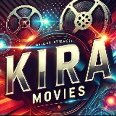 Kira Movies