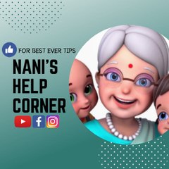 Nani's Help Corner