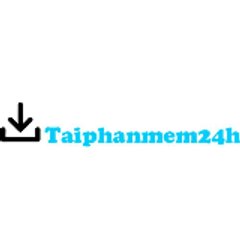 Taiphanmem24h - Nhận Cài Đặt Phần Mền Online