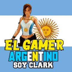 El Gamer Argentino - Soy Clark