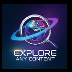 Explore Any Content