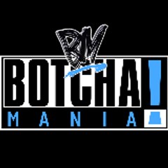 Botchamania Yet Again