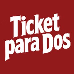 Ticket para Dos