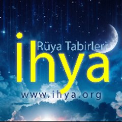 İhya Rüya Tabirleri