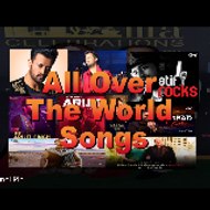 All Over the World Songs