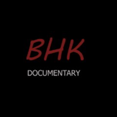 BHK Documentary