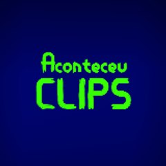 Aconteceu Clips