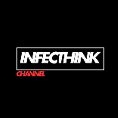 INFECTHINK Channel