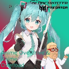 Anime Overdrive & Anime Overload 2