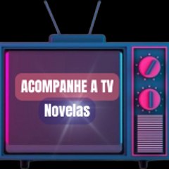 ACOMPANHE A TV -NOVELAS
