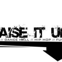 raise it up
