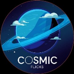Cosmic Flicks