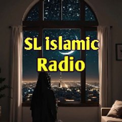SL Islamic radio💕