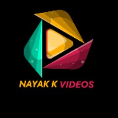 Nayak k videos
