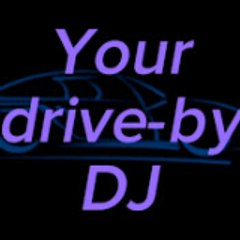 The Drive-By  DJ
