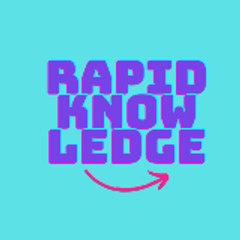 Rapid Knowledge