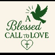 A Blessed Call To Love