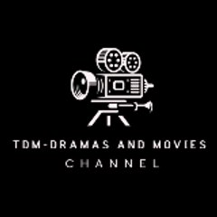TDM-Dramas and Movies