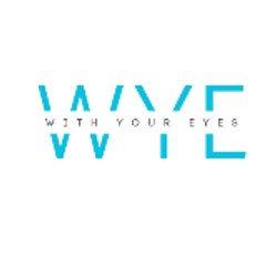 WITH YOUR EYES
