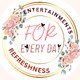 Entertainments and Refresness