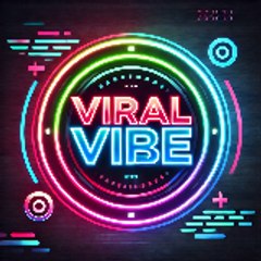 VIRAL VIBE