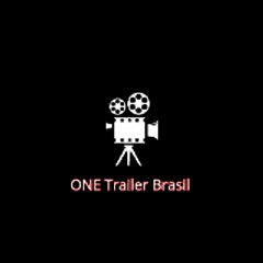 ONE Trailer Brasil