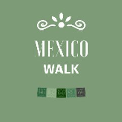 México walk