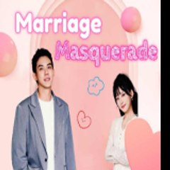 Marriage Masquerade ( FULL MOVIE )