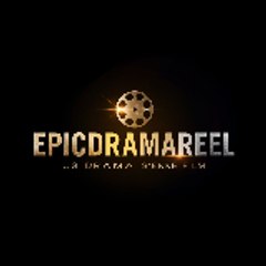 Epic Drama Reel