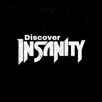 Discover Insanity