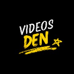 Videos Den