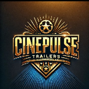 CinePulse Trailers