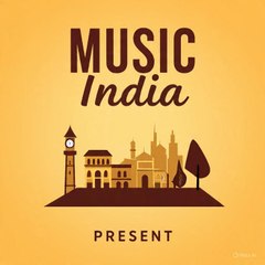 Music India Present