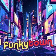 Funky Town