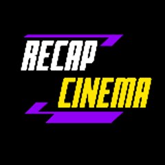 Recap Cinema