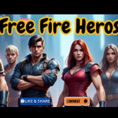FREE FIRE HEROS