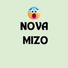 NOVA MIZO