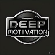 DEEP MOTIVATION