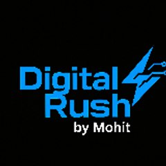 DigitalRush by Mohit