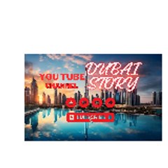 DUBAI STORY