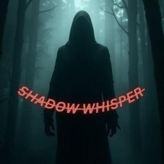 Shadow Whispers
