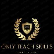Only Teach Skills