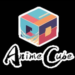 Anime Cube